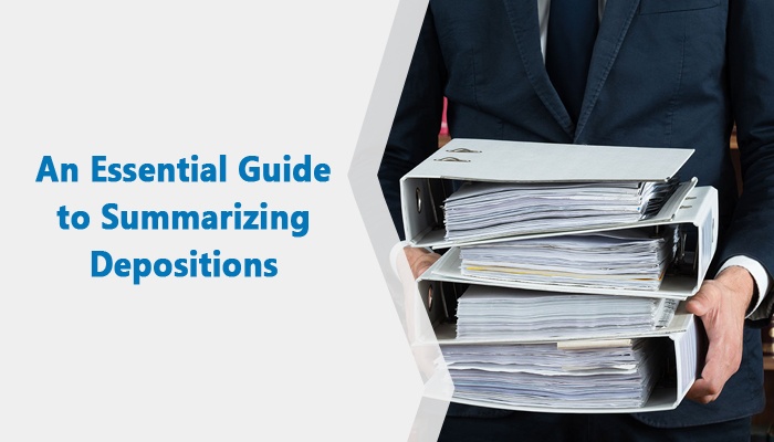 Summarizing Deposition